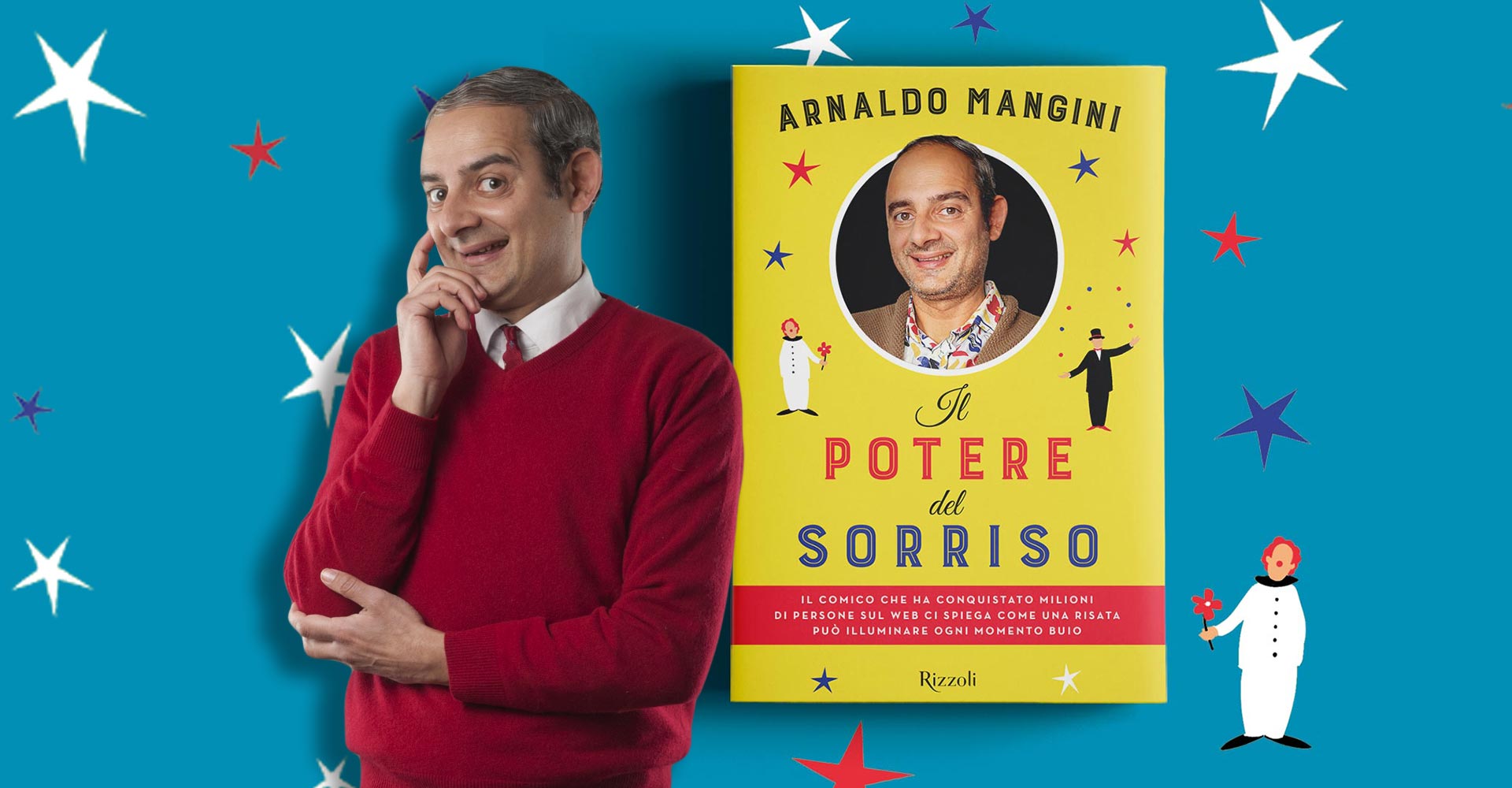 Arnaldo Mangini - Il potere del sorriso - Rizzoli